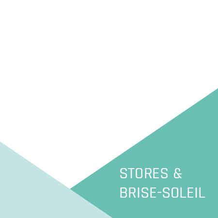 Stores & brise-soleil